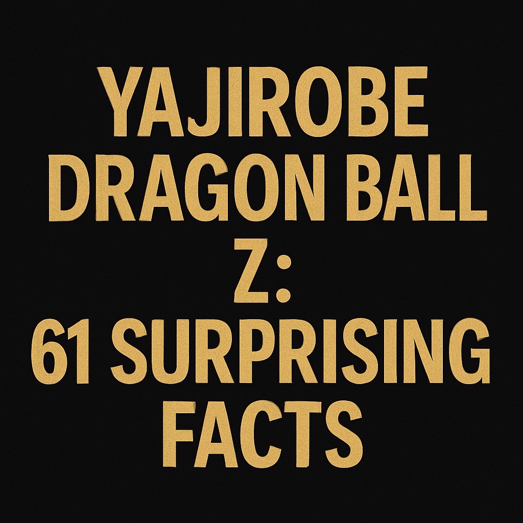Gold-on-black title image displaying “Yajirobe Dragon Ball Z” in bold serif font