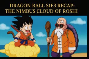 Goku flying on the Nimbus cloud with Master Roshi in the background, gold text reading “Dragon Ball S1E3 Recap – The Nimbus Cloud of Roshi”