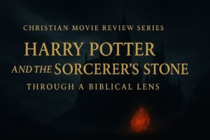 “Harry Potter and the Sorcerer’s Stone Through a Biblical Lens – cinematic review image showing Hogwarts at night with glowing red Sorcerer’s Stone and gold Christian title text.”