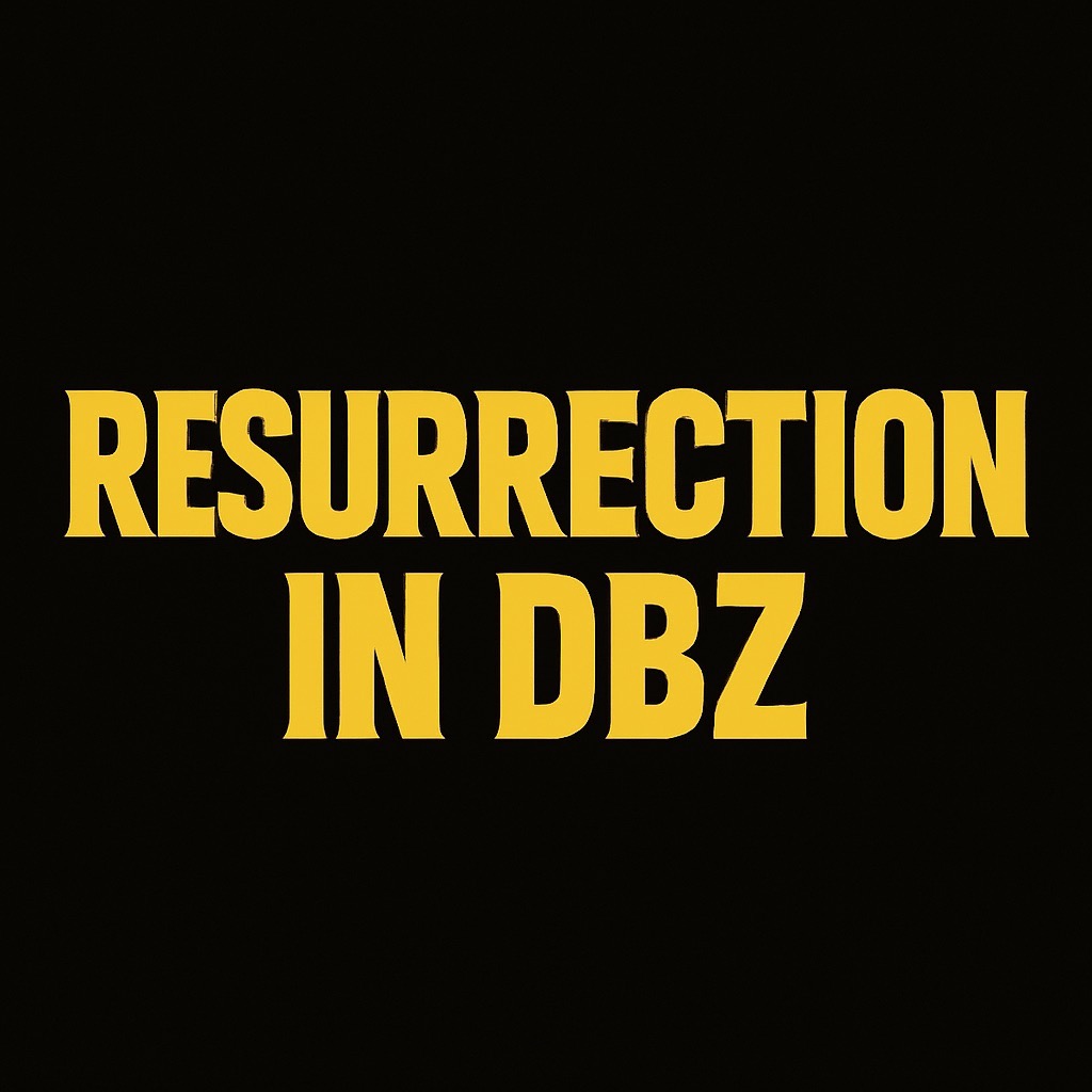 Black background with bold gold DBZ-style text that reads “Resurrection in DBZ.”