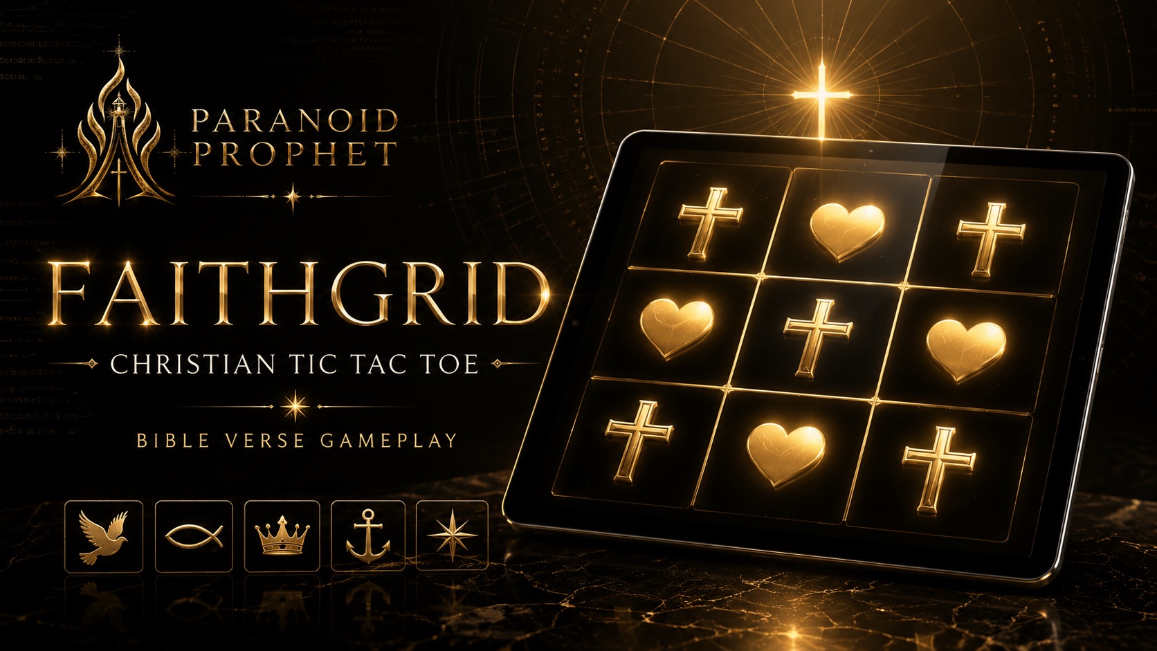 FaithGrid Christian Tic Tac Toe game featured image showing a glowing gold tic tac toe board with Christian cross and heart symbols on a tablet with Paranoid Prophet branding.
