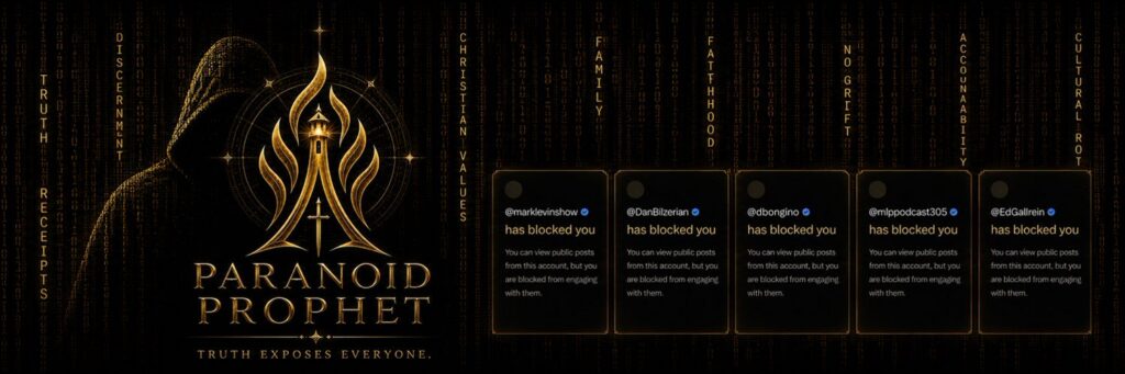 Paranoid Prophet X banner with black and gold logo, truth exposes everyone tagline, receipts, discernment, Christian values, and blocked public figure cards