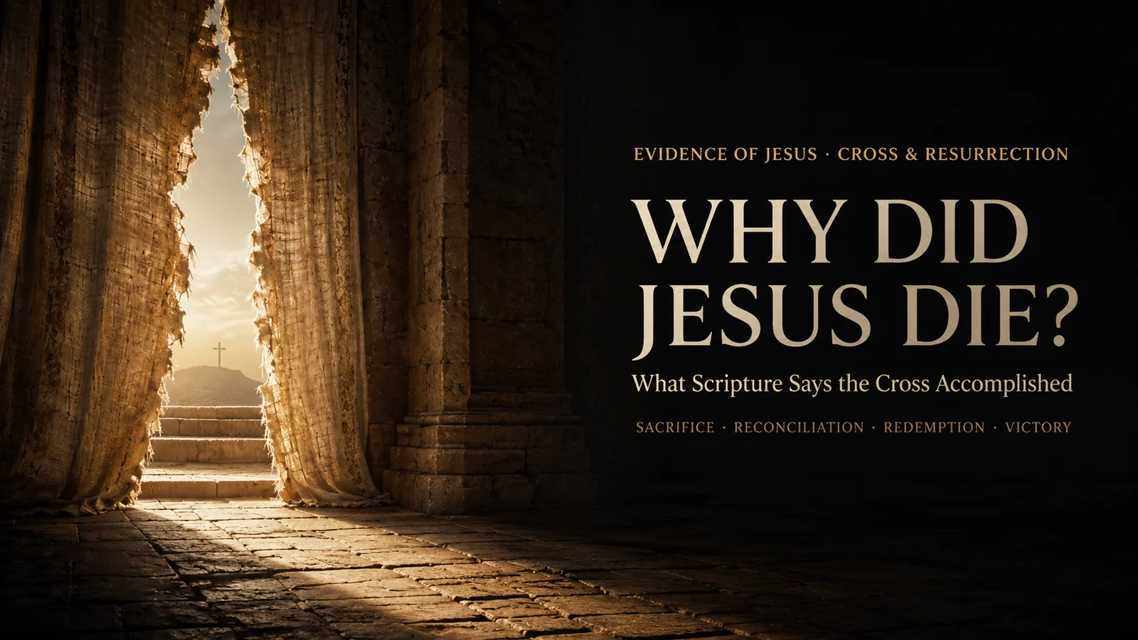 Torn Temple veil with light beyond it, illustrating how Jesus’ death opened the way to reconciliation with God